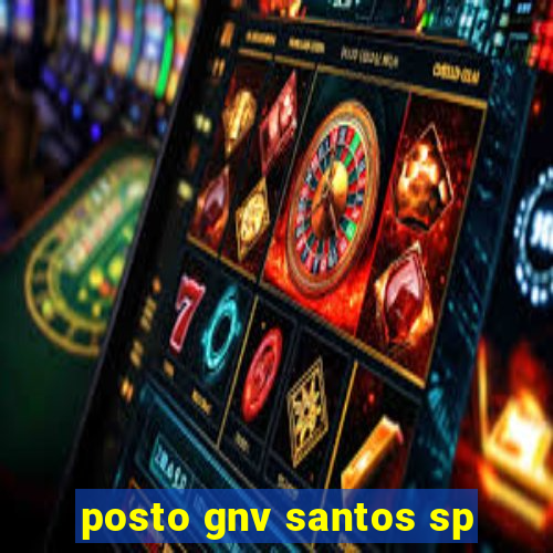 posto gnv santos sp